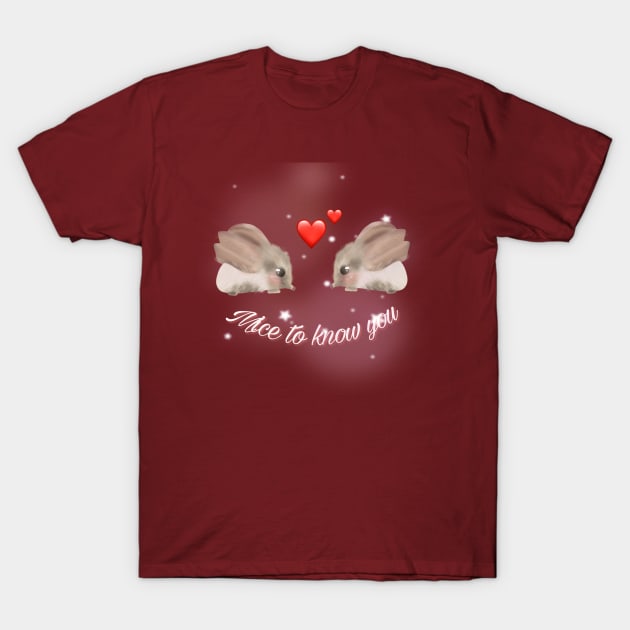 mice to know you valentines day design T-Shirt by Mydrawingsz